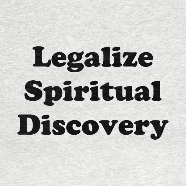 LEGALIZE DISCOVERY by TheCosmicTradingPost